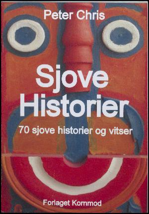 Sjove historier : 70 sjove historier og vitser