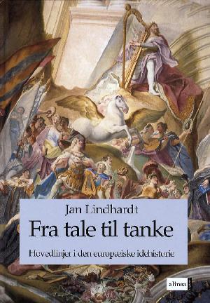 Fra tale til tanke : hovedlinier i den europæiske idéhistorie