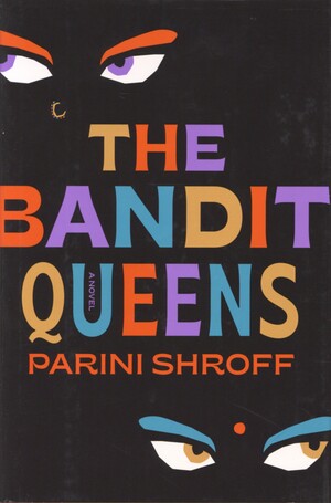 The bandit queens : a novel