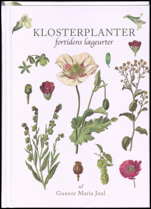 Klosterplanter : fortidens lægeurter