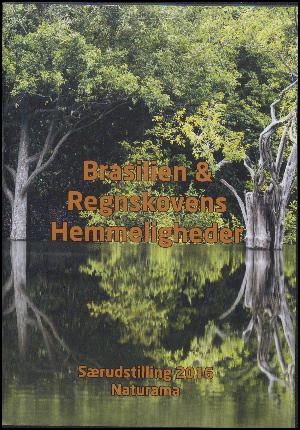 Brasilien & regnskovens hemmeligheder