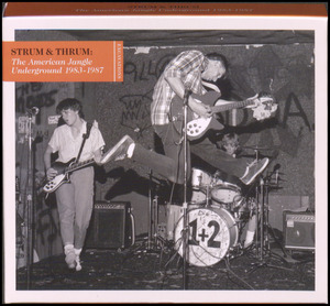 Strum & thrum : the American jangle underground 1983-1987