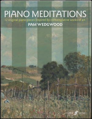 Piano meditations : 12 original piano pieces inspired by contemplative works of art