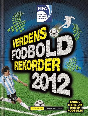 Verdens fodbold rekorder. 2012 (Tiki-taka third edition)