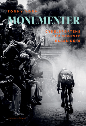 Monumenter : cykelsportens fem største klassikere