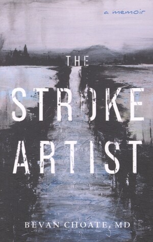 The stroke artist : a memoir