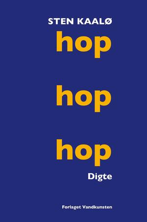 Hop, hop, hop : digte