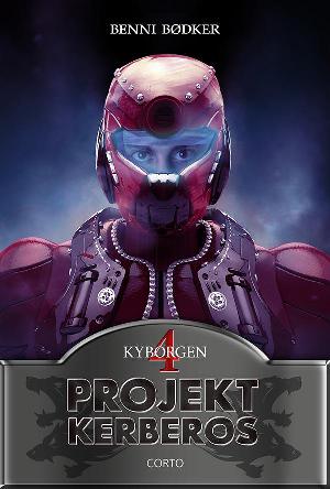 Projekt Kerberos. 4 : Kyborgen