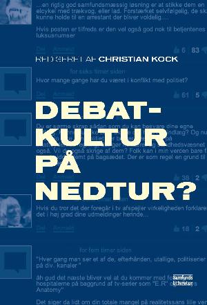 Debatkultur på nedtur? : den politiske debat under lup