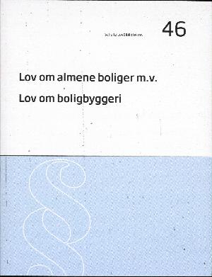 Lov om almene boliger m.v.: Lov om boligbyggeri