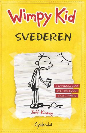 Wimpy Kid. Bind 4 : Svederen