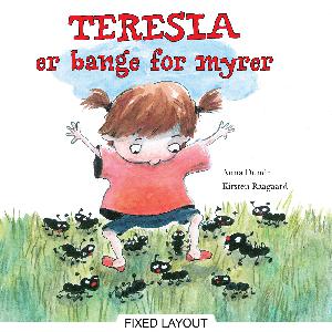 Teresia er bange for myrer