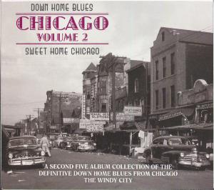 Down home blues - Chicago volume 2 : Sweet home Chicago