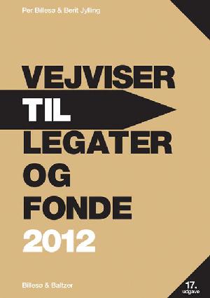 Vejviser til legater og fonde. 2012 (17. udgave)