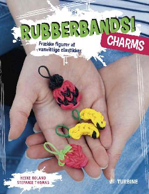 Rubberbands! Charms : frække figurer af vanvittige elastikker