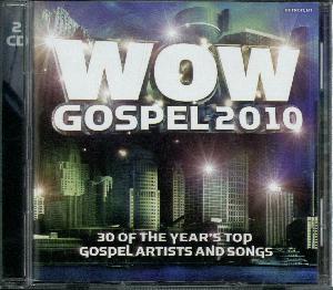 WOW gospel 2010 : the year's 30 top gospel artists and songs