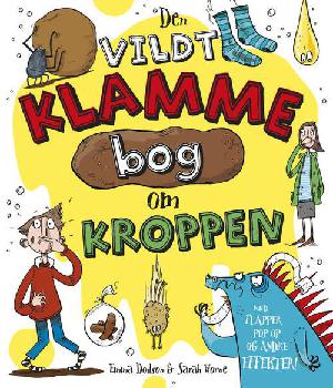 Den vildt klamme bog om kroppen : med ulækre flapper, låger og andre effekter