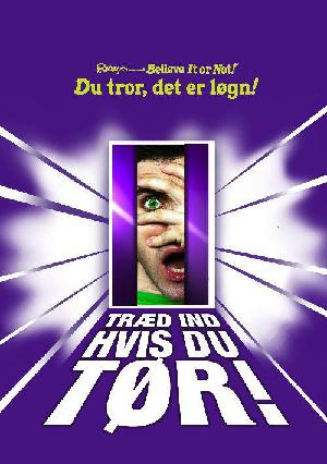 Træd ind hvis du tør!