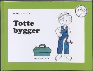 Totte bygger