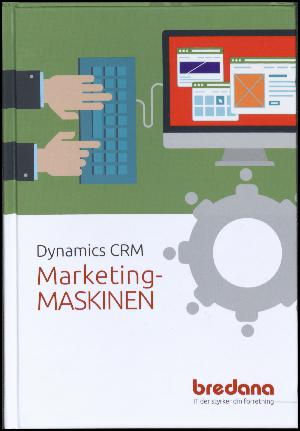 Dynamics CRM Marketingmaskinen