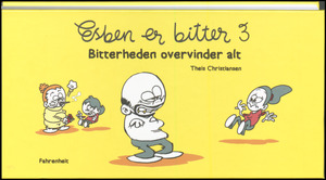 Bitterheden overvinder alt