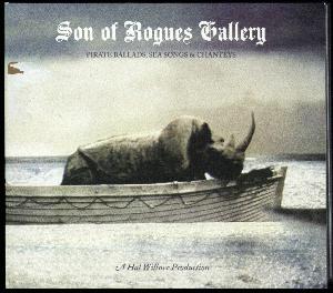 Son of Rogue's gallery : pirate ballads, sea songs & chanteys