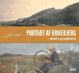 Portræt af Ørnebjerg : almueliv og malerkunst