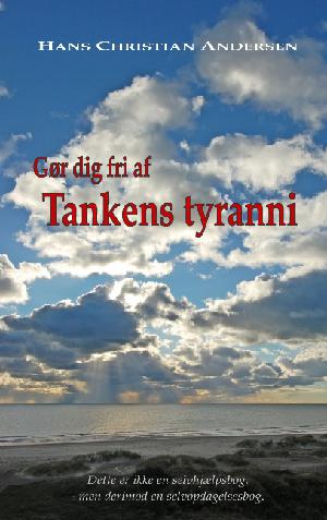 Gør dig fri af tankens tyranni