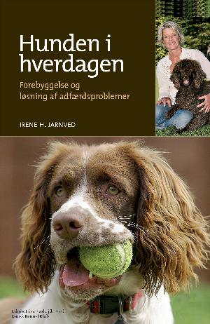 Hunden i hverdagen : forebyggelse og løsning af adfærdsproblemer