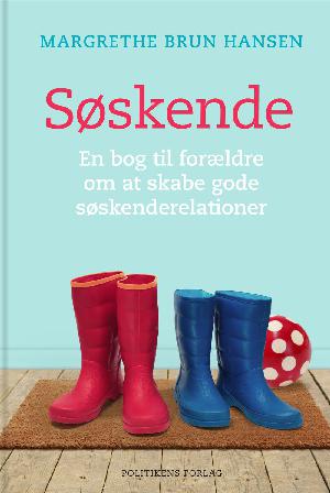 Søskende : en bog til forældre om at skabe gode søskenderelationer