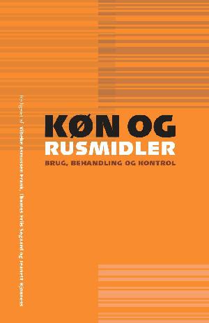 Køn og rusmidler : brug, behandling og kontrol