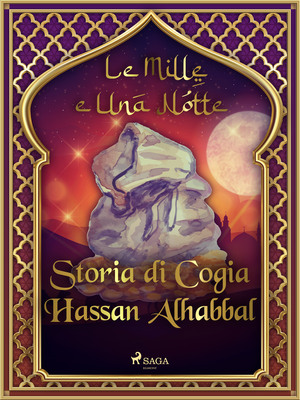 Storia di Cogia Hassan Alhabbal (