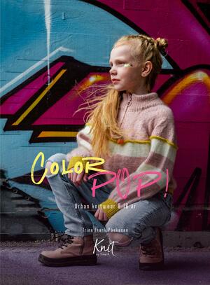 Color pop! : urban knitwear 8-16 år