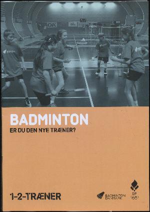 Badminton - er du den nye træner?
