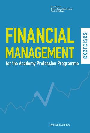 Financial management for the academy profession programme -- Exercises