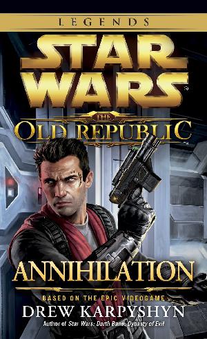 Star Wars: The old republic: Annihilation