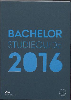 Bachelor studieguide. Årgang 2016