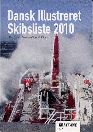 Dansk illustreret skibsliste. Årgang 2010