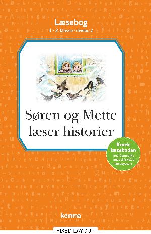 Søren og Mette læser historier : læsebog, 1.-2. klasse - niveau 2
