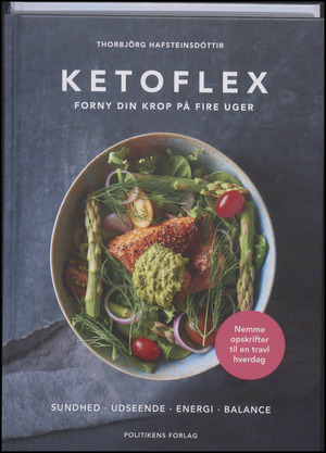 Ketoflex 3-3-1 : forny din krop på fire uger