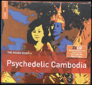 The rough guide to psychedelic Cambodia