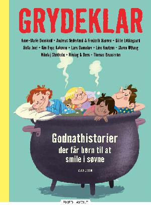Grydeklar : godnathistorier der får børn til at smile i søvne