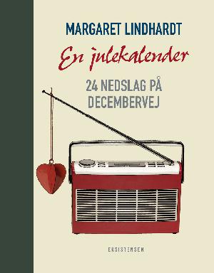 En julekalender : 24 nedslag på decembervej