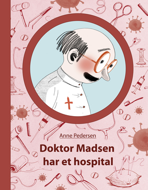 Doktor Madsen har et hospital