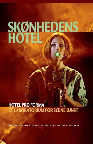 Skønhedens hotel : Hotel Pro Forma - et laboratorium for scenekunst