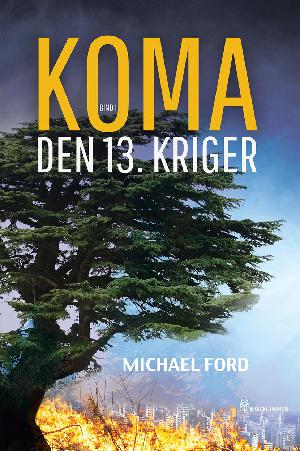 Koma. Bind 1 : Den 13. kriger