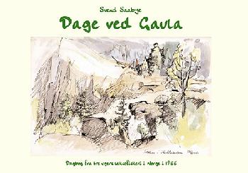 Dage ved Gaula : dagbog fra tre ugers laksefiskeri i Norge i 1955