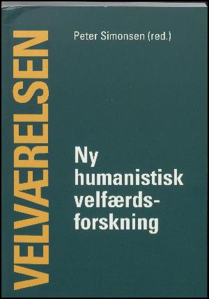 Velværelsen : ny humanistisk velfærdsforskning