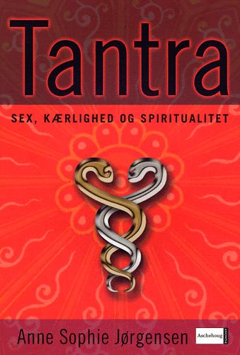 Tantra : sex, kærlighed og spiritualitet