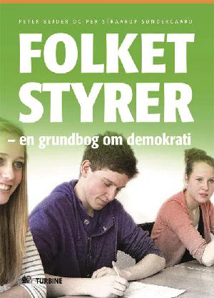 Folket styrer : en grundbog om demokrati